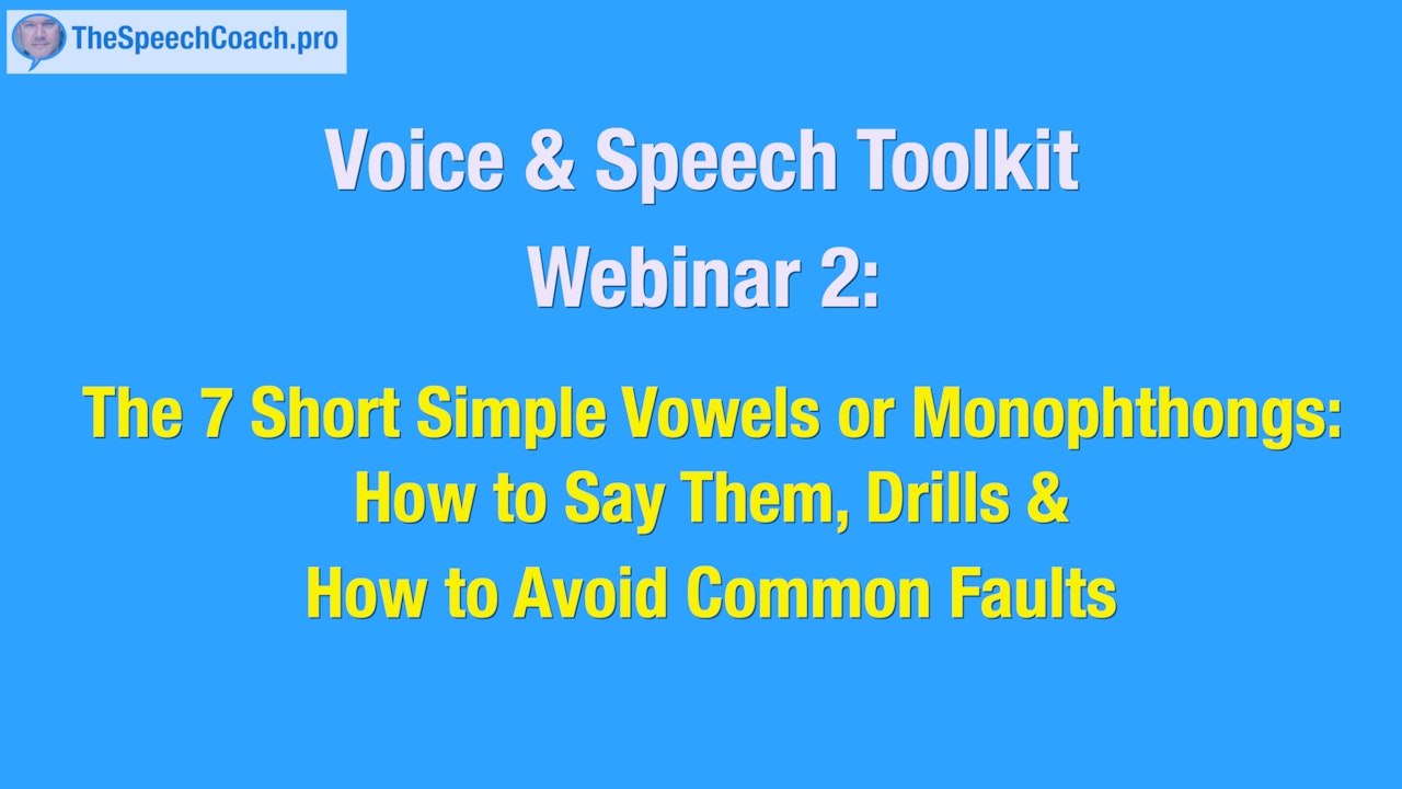 2: The 7 Short Simple Vowels or Monophthongs