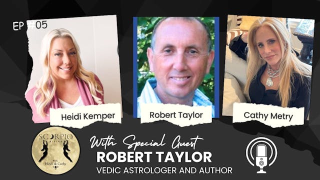 Scorpio Rising with Special Guest Rob...