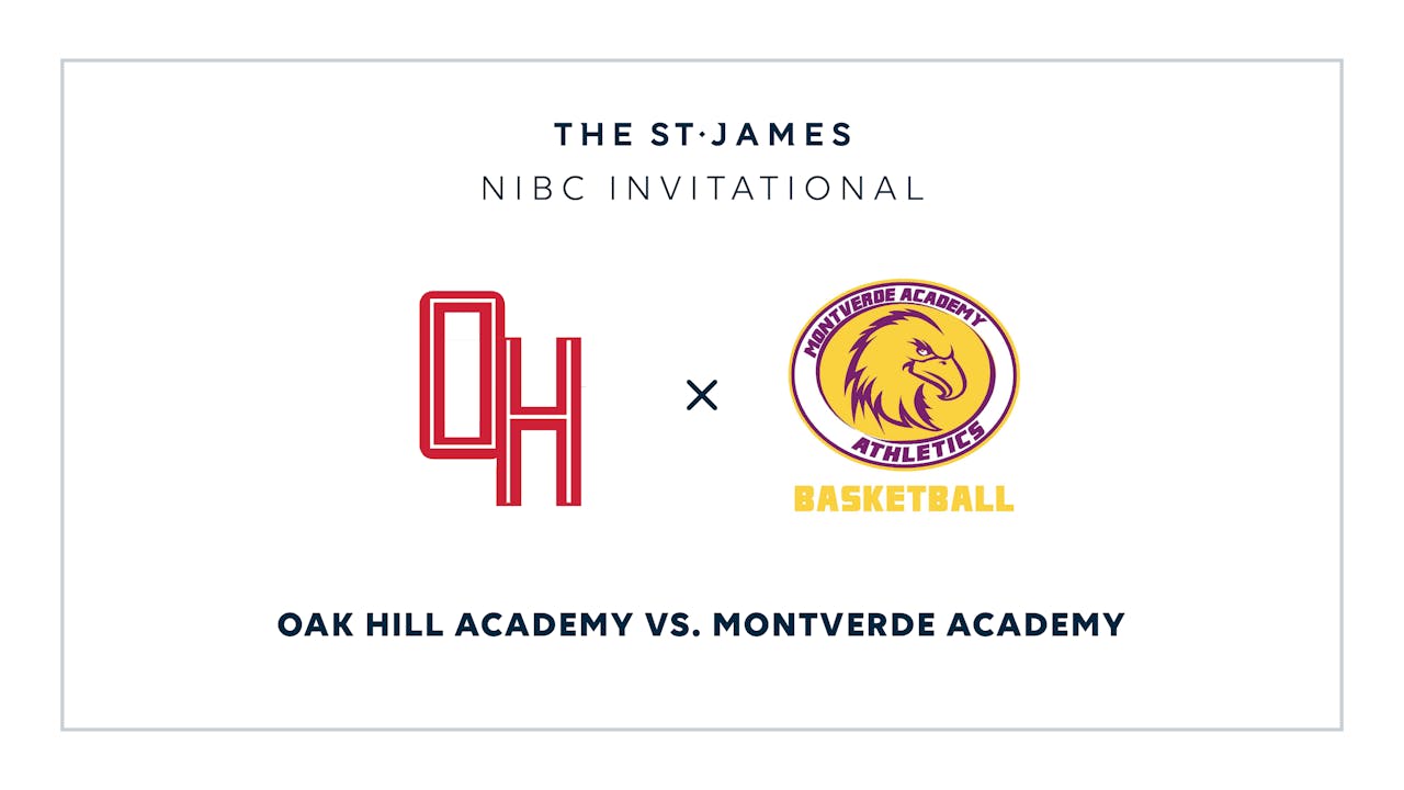 NIBC - Oak Hill v. Montverde – 1/15 7:00pm ET