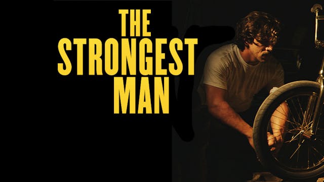 THE STRONGEST MAN