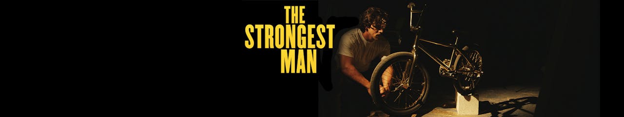 THE STRONGEST MAN