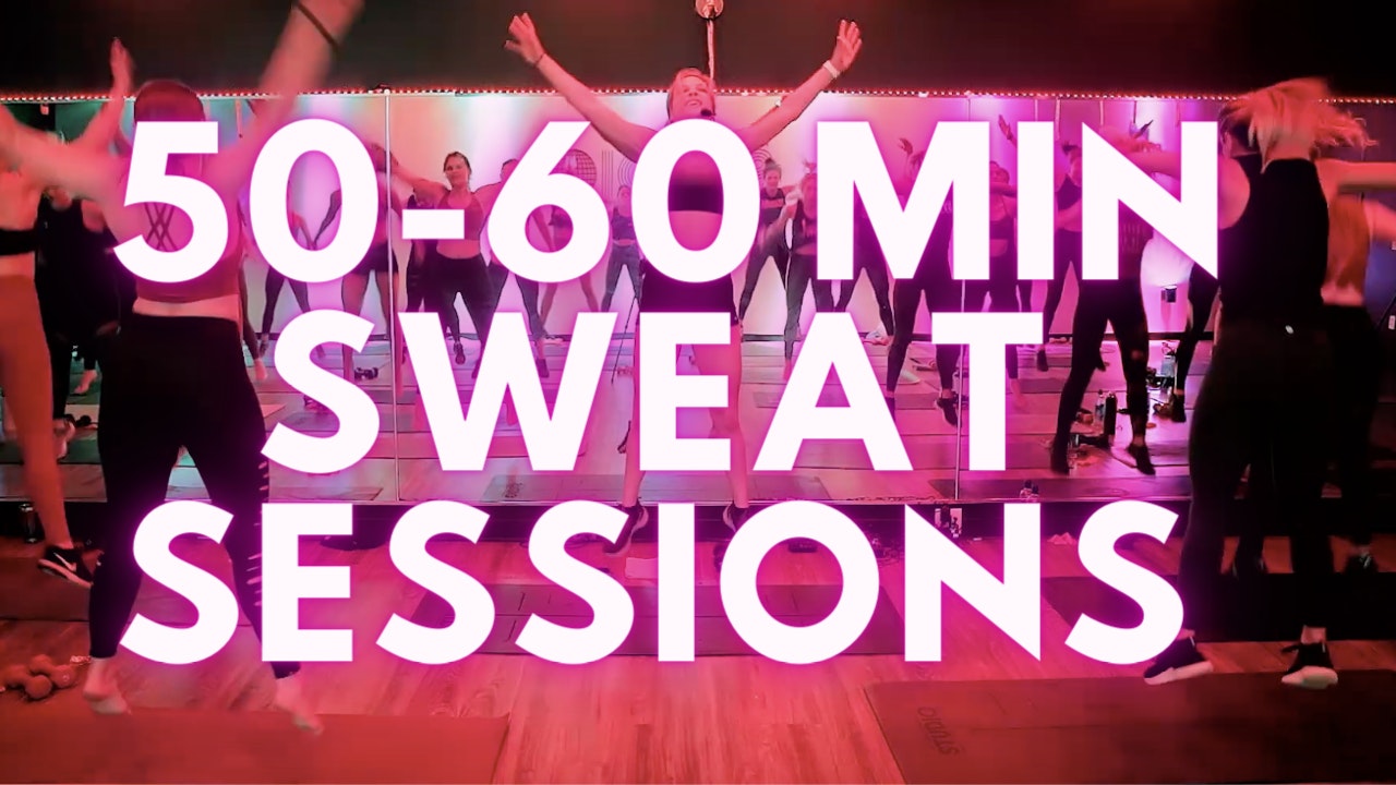 50-60 MINUTE SWEAT SESSIONS