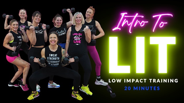 Welcome to L.I.T. (Low Impact Training): 20 Minute Intro Class