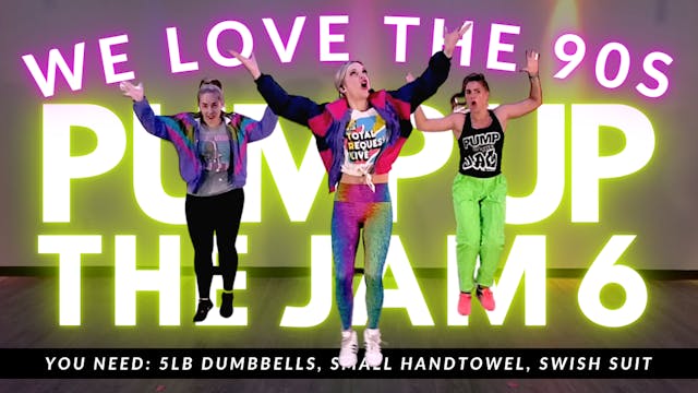Pump Up The JAM 6: WE LOVE THE 90S!
