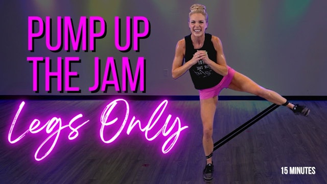 15 Minute Pump Up The JAM Style Leg Workout Ad-On