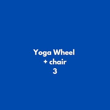 Yoga Wheel + Chair 3