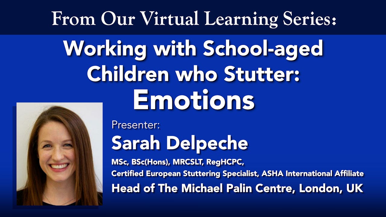 Working with School-aged CWS: Emotions