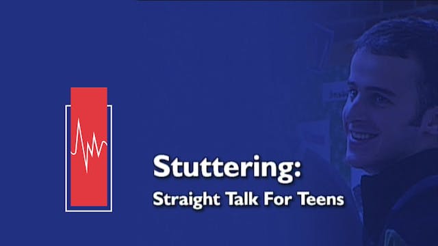 Stuttering: Straight Talk for Teens (#1076)
