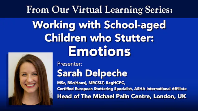 Working with School-aged Children Who Stutter: Emotions