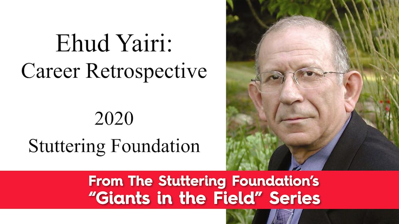 Ehud Yairi: Career Retrospective