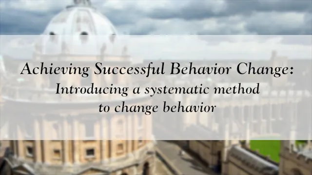 Achieving Successful Behavior Change:...