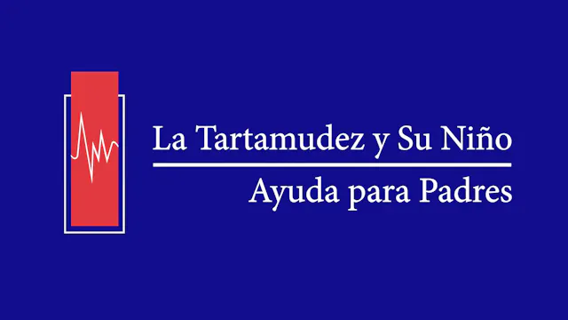 La Tartamudez y Su Niño: Ayuda para Padres (SP #0073)
