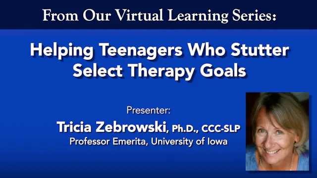 Helping Teenagers Who Stutter Select Therapy Goals