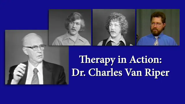 Therapy in Action - Dr. Charles Van Riper (#1080)