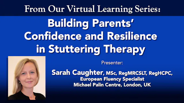 Building Parents' Confidence and Resilience in Stuttering Therapy