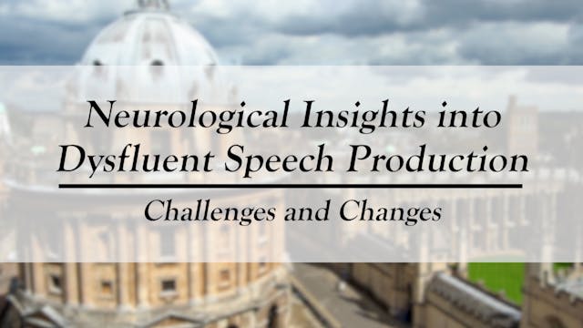 Neurological Insights into Dysfluent Speech Production: Challenges and Changes