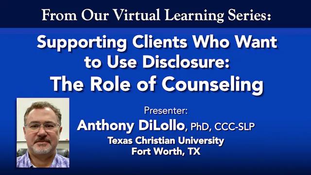 Supporting Clients Who Want to Use Disclosure: The Role of Counseling
