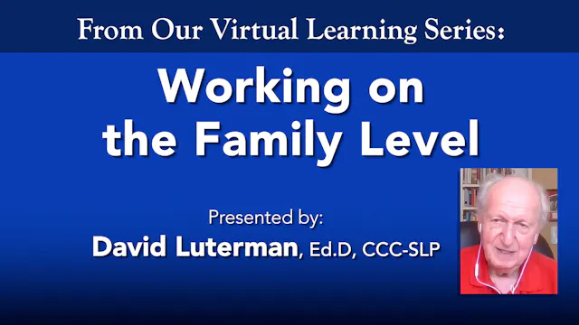 Working on the Family Level