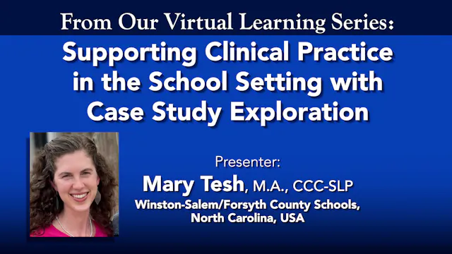 Supporting Clinical Practice in the School Setting with Case Study Exploration