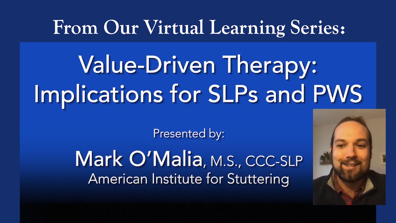 Value-Driven Therapy: Implications for SLPs & PWS