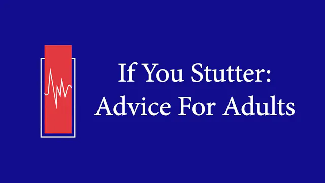 If You Stutter: Advice for Adults (#1...