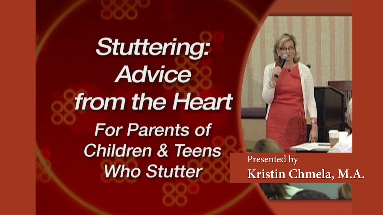 Stuttering: Advice From The Heart For the Parents of Children and Teens Who Stutter (#6550)