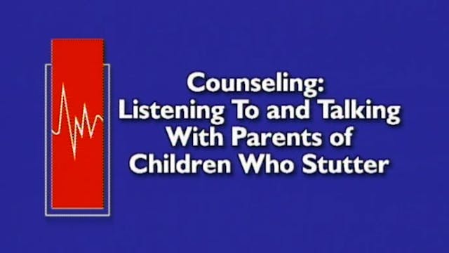 Counseling: Listening To & Talking With Parents of CWS (9122)