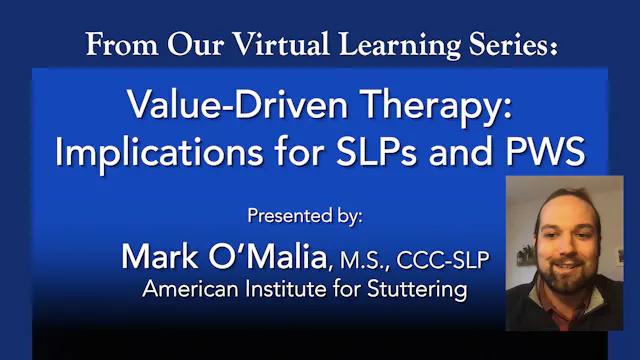 Value-Driven Therapy: Implications for SLPs and PWS