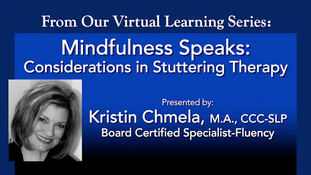 Mindfulness Speaks: Considerations in Stuttering Therapy