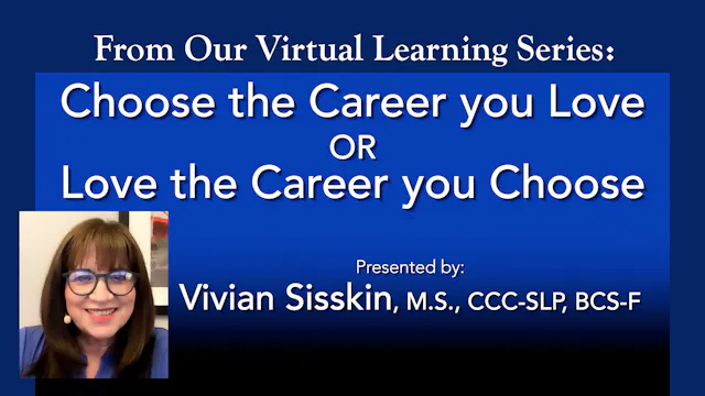 Choose the Career you Love or Love the Career you Choose