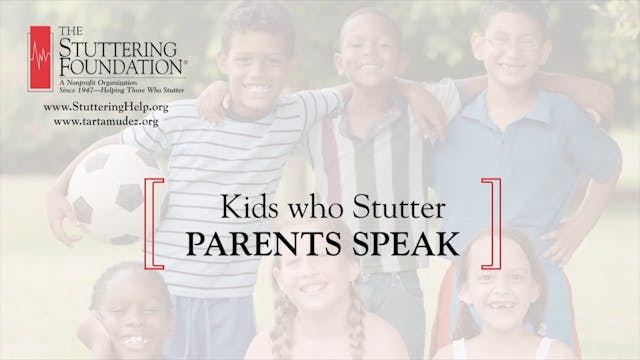 Kids Who Stutter: Parents Speak (#0080) 