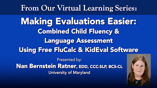 Making Evaluations Easier: Combined Child Fluency & Language Assessment