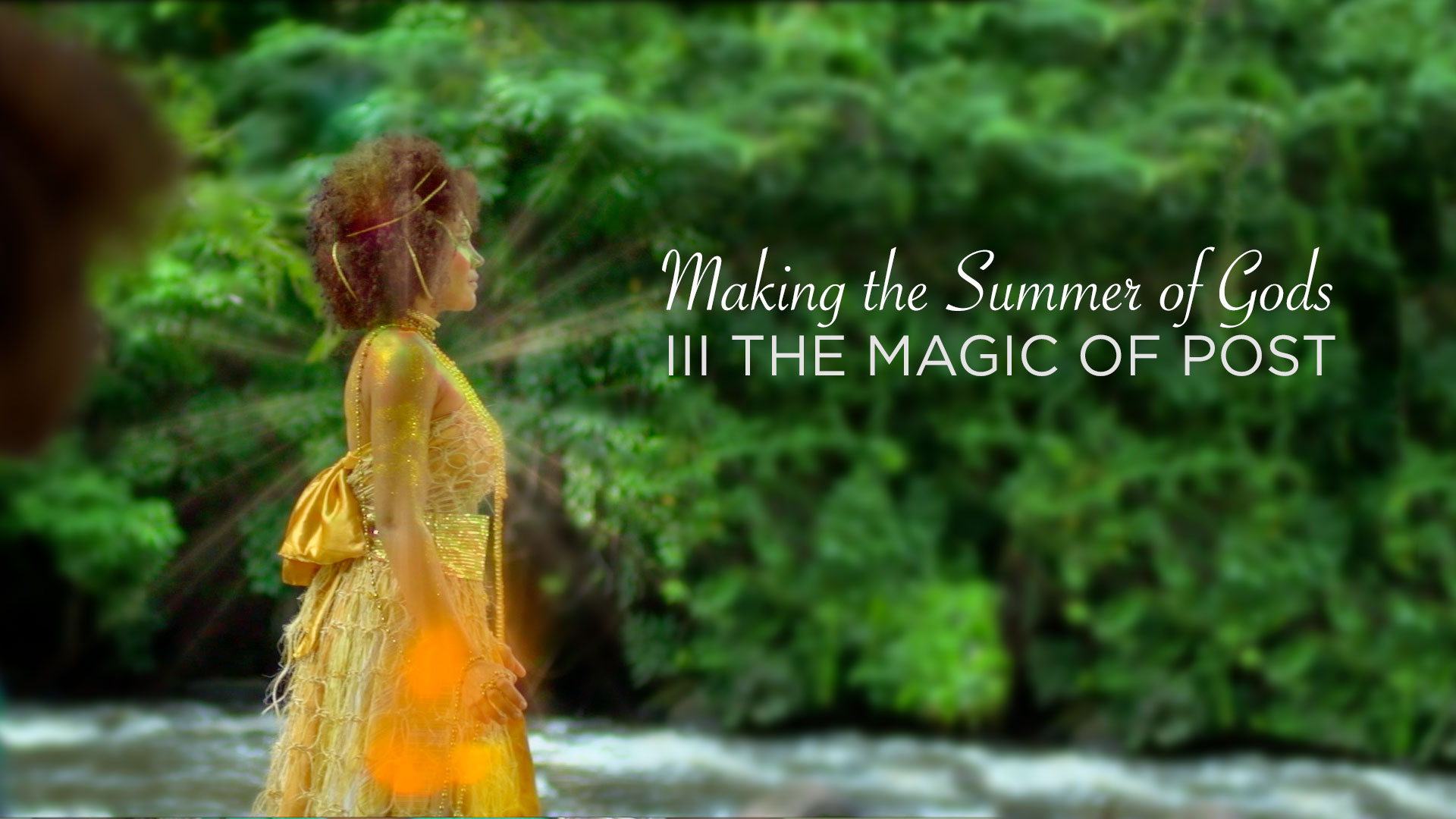 Making the Summer of Gods: III The Magic of Post
