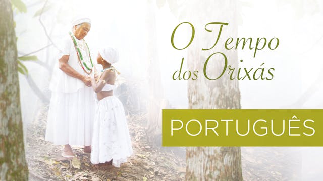 O Tempo dos Orixás - Português