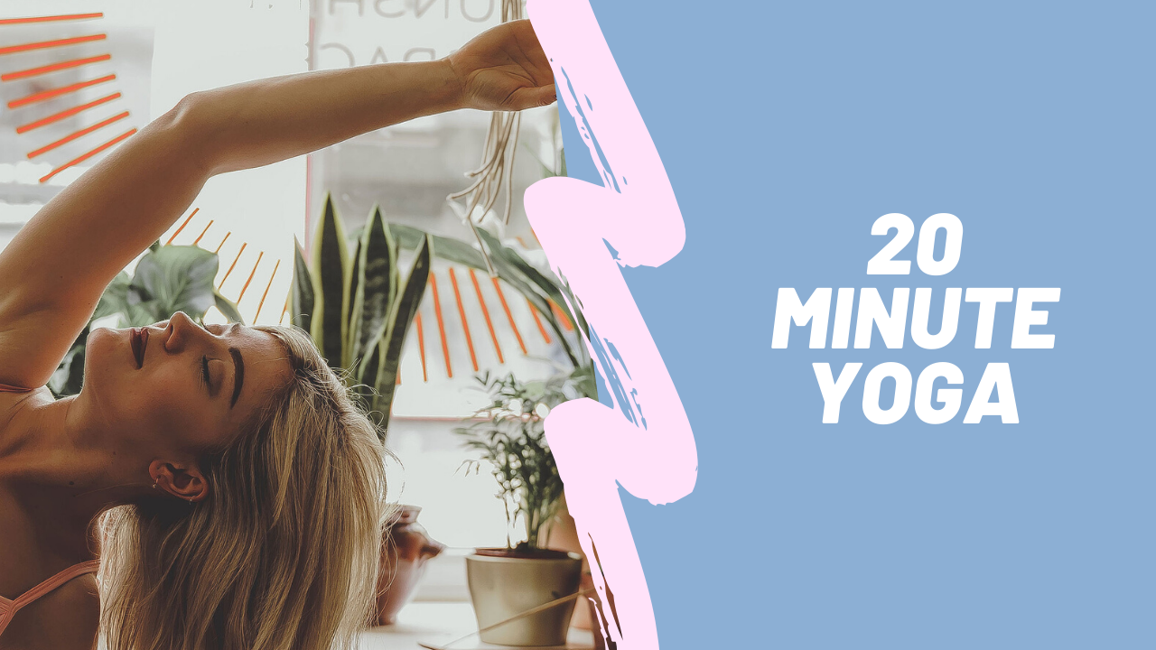 20 minute Yoga