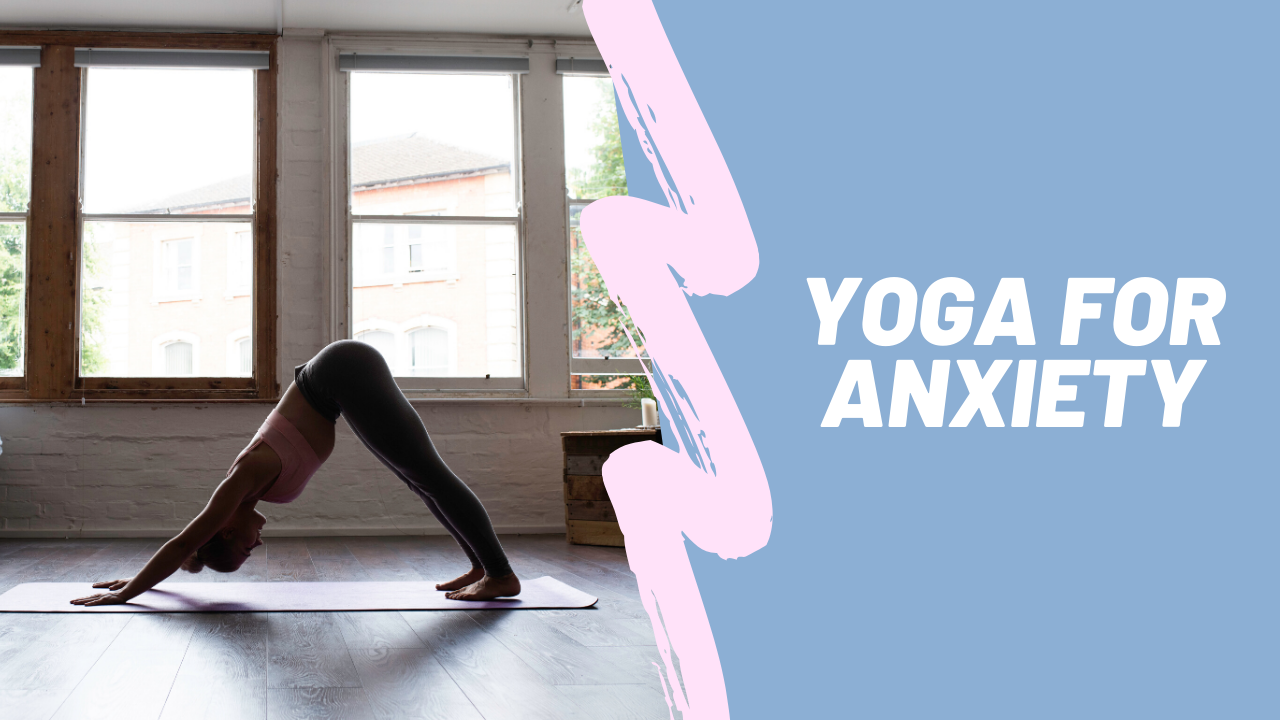 Yoga for Anxiety