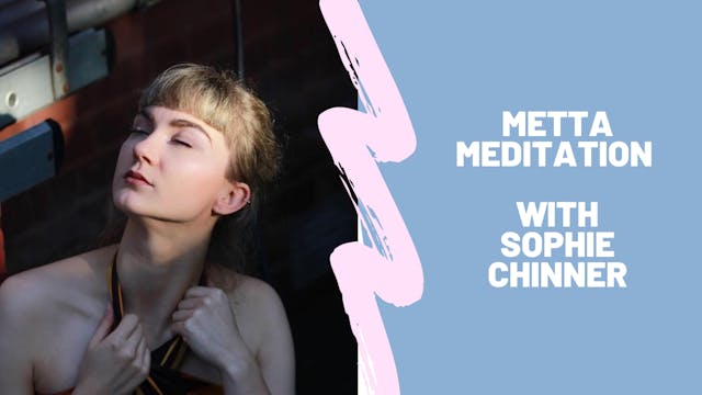 Meditation for Metta (with Sophie Chi...