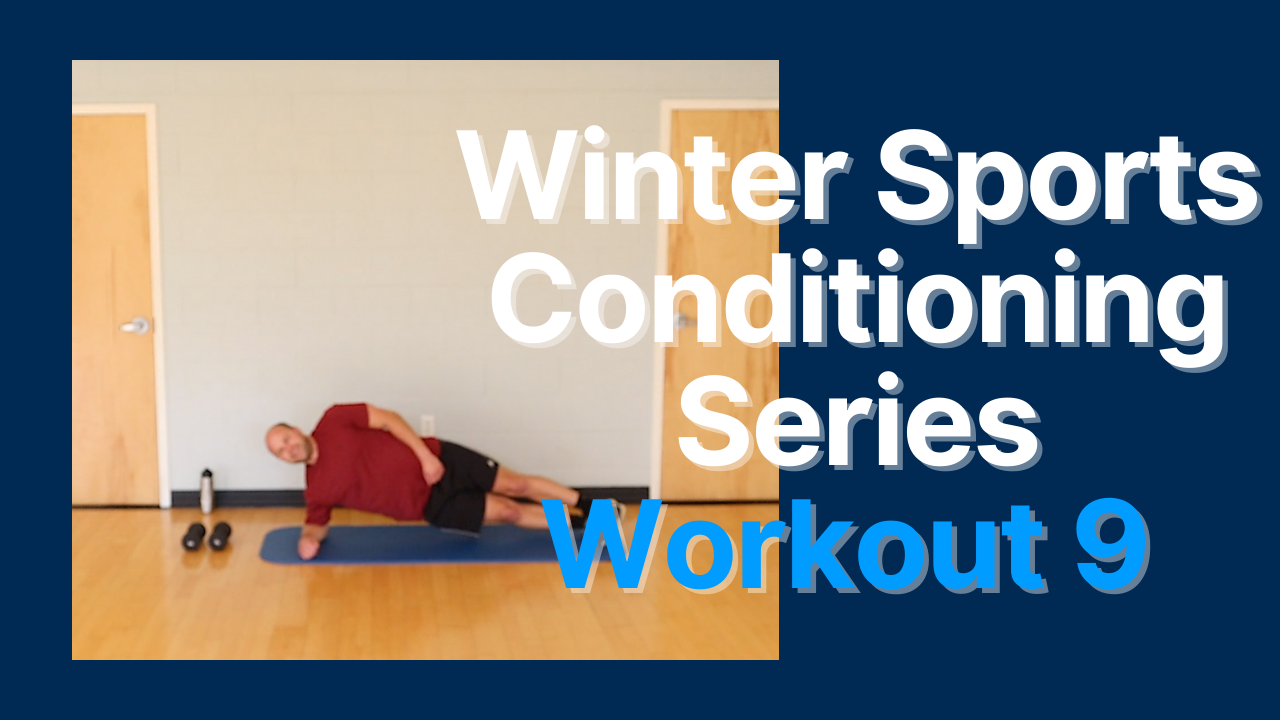 Winter Sports and Conditioning Series - Session 9