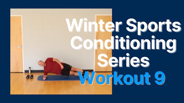 Winter Sports and Conditioning Series - Session 9