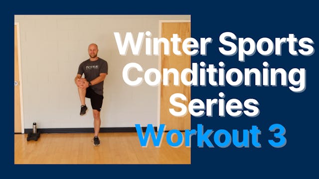 Winter Sports and Conditioning Series - Session 3