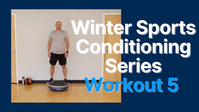 Winter Sports and Conditioning Series - Session 5