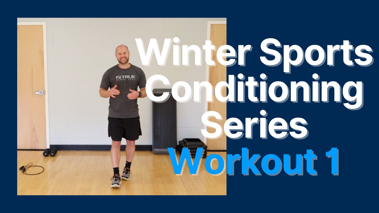 Winter Sports Conditioning Series - Session 1