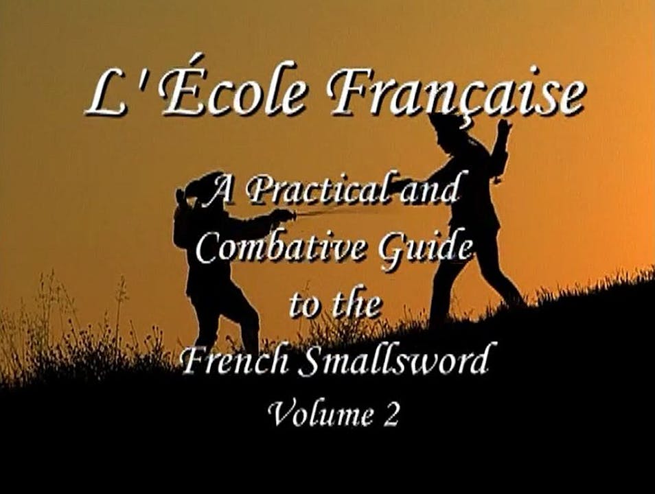 L’École Française: French Small-sword Volume 2 