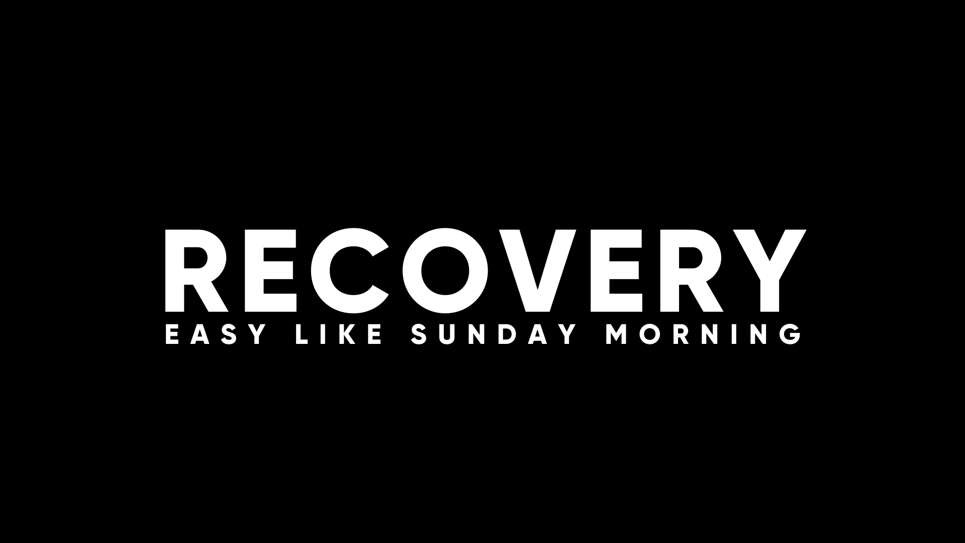 RECOVERY
