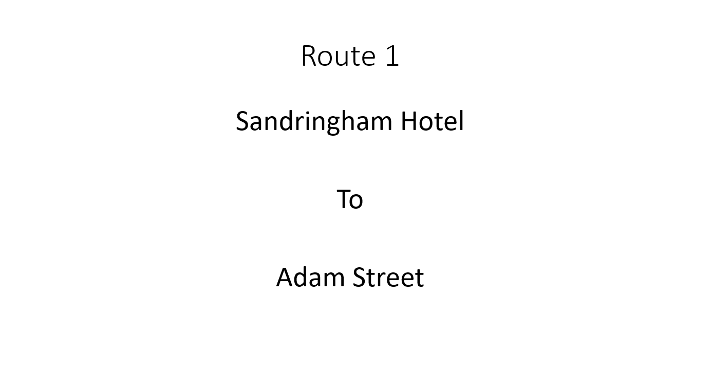 The Sandringham Hotel to Adam St