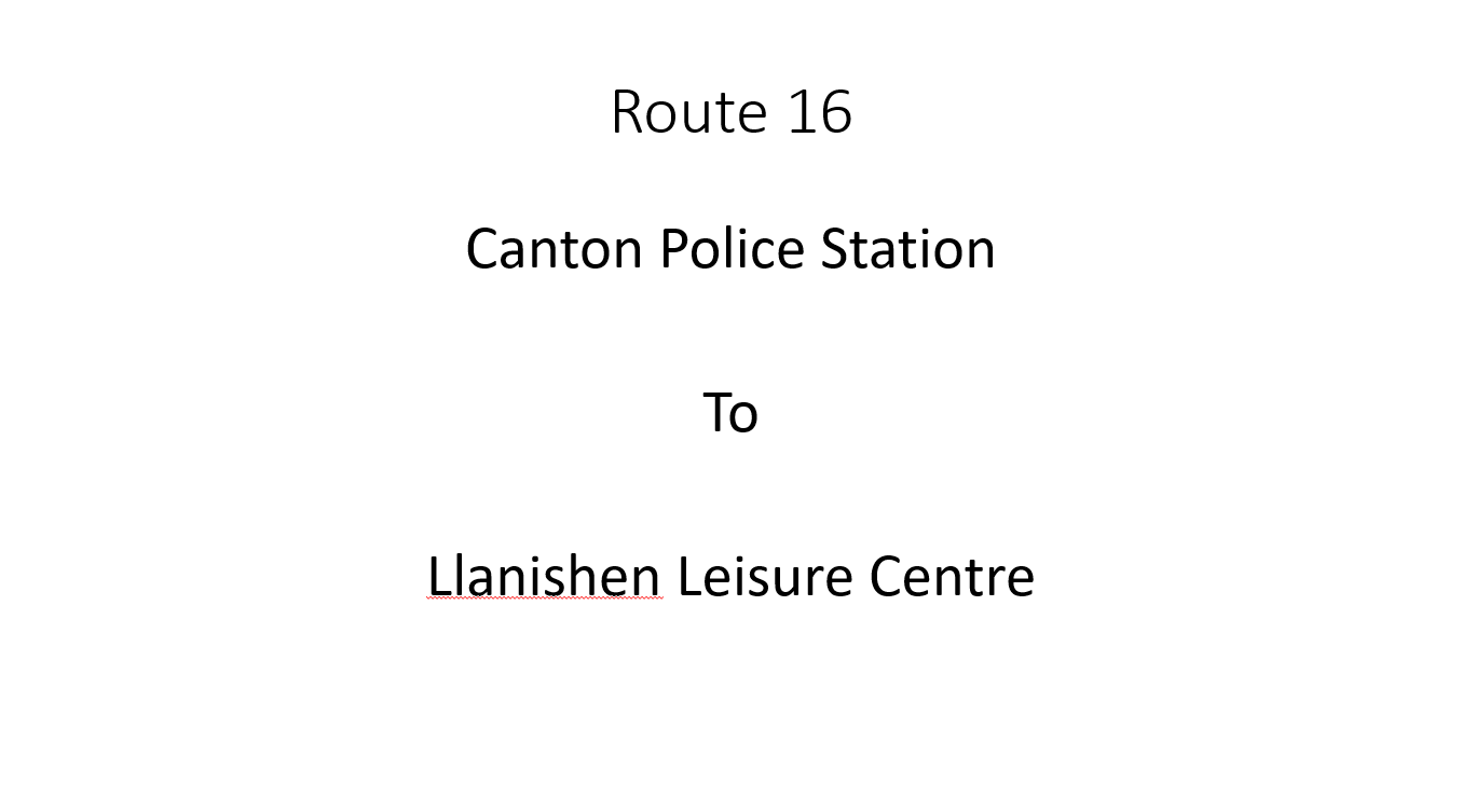 Canton Police Station to Llanishen Leisure Centre