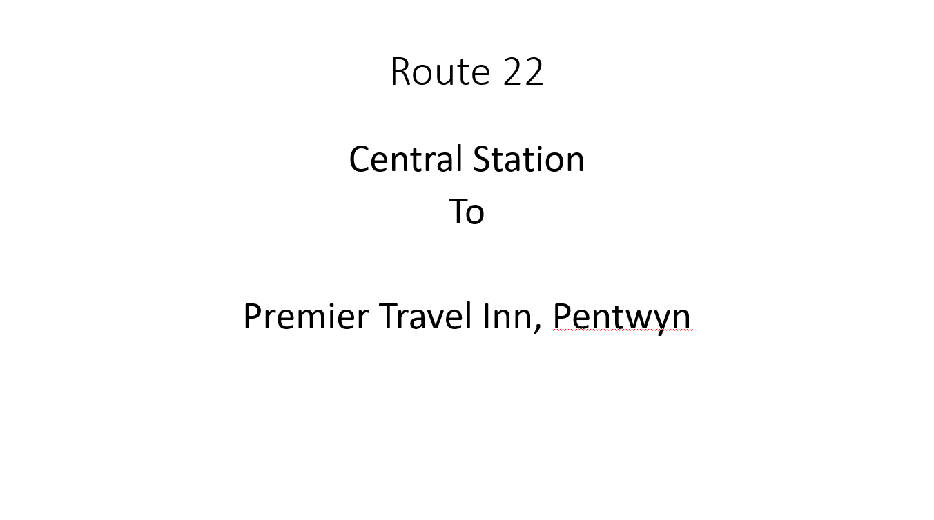 Central Station to Premier Travel Inn, Pentwyn