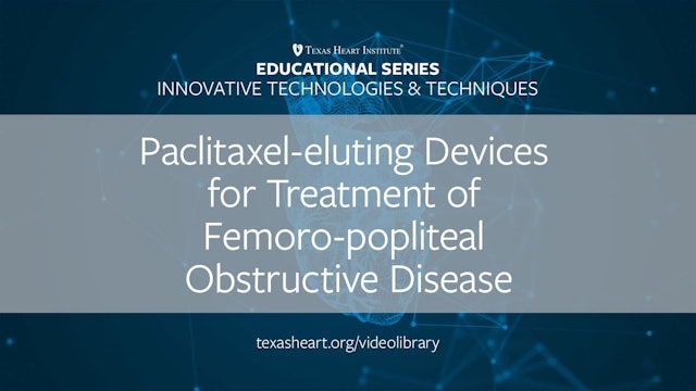 Paclitaxel-eluting Devices for Treatment of Femoro-popliteal Obstructive Disease