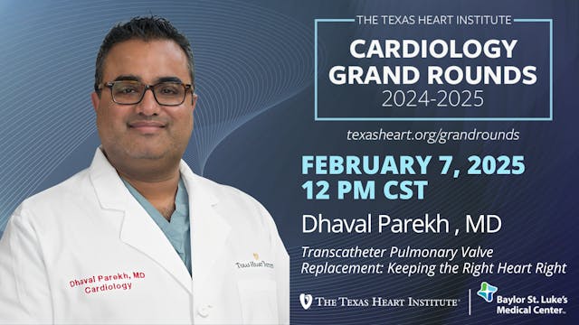 Dhaval Parekh, MD | Transcatheter Pul...