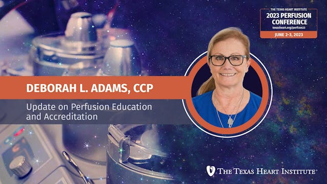 Update on Perfusion Education and Acc...